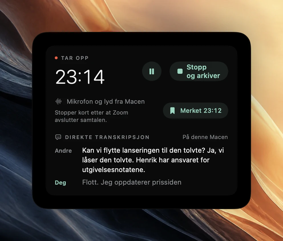 Opptakskontrollene i Poffle ved 23:14 med Stopp og arkiver, bekreftelsen Merket 23:12 og en direkte transkripsjon. Andre: Kan vi flytte lanseringen til den tolvte? Ja, vi låser den tolvte. Ben har ansvaret for utgivelsesnotatene. Deg: Flott. Jeg oppdaterer prissiden, fortsatt nedtonet.