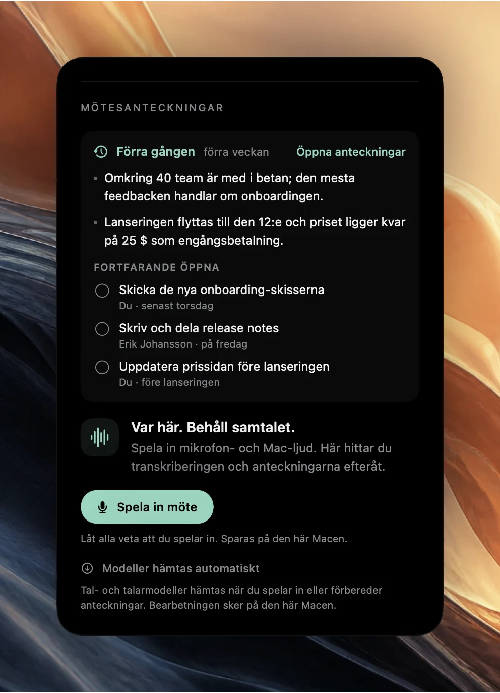Poffles avsnitt Mötesanteckningar för en kommande aktivitet. Förra gången, förra veckan, med Öppna anteckningar, två punkter från det förra mötet och tre åtgärder under Fortfarande öppna med ansvariga, ovanför knappen Spela in möte.